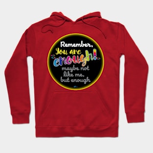 You Are Enough-color Hoodie